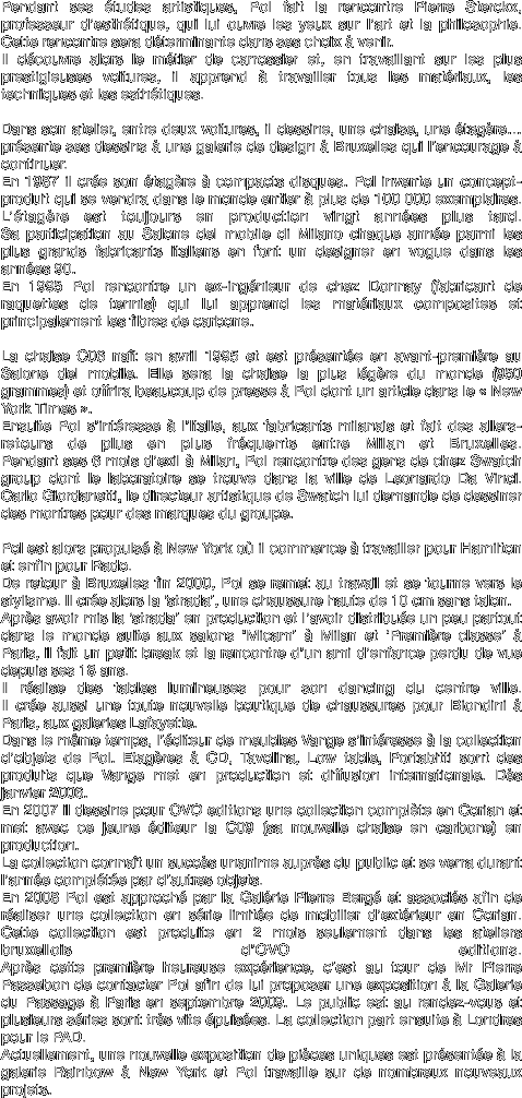 Pendant ses �tudes artistiques, Pol