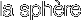 la sph�re