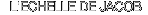 L'ECHELLE DE JACOB